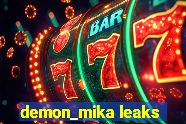 demon_mika leaks